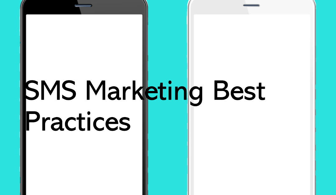 SMS marketing best practices to turn your campaigns from Blah to Brilliant